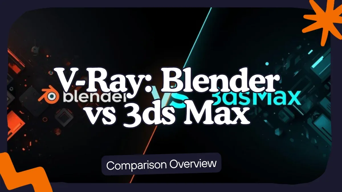 V-Ray per Blender vs 3ds Max: quale pipeline si adatta al vostro studio?