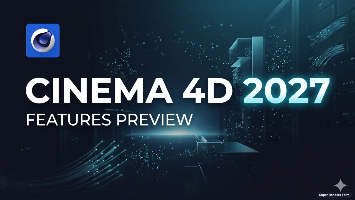 Cinema 4D 2027 Features Preview: What Maxon's 2026 Roadmap Signals