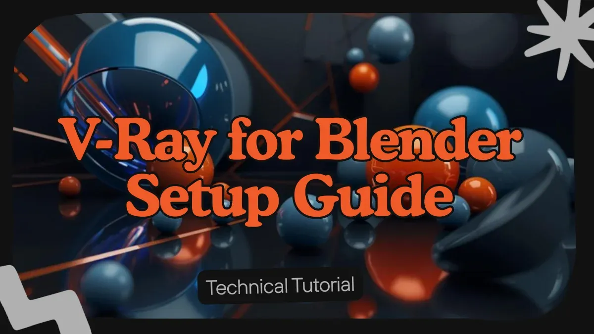 V-Ray for Blender: Complete Setup and Rendering Guide