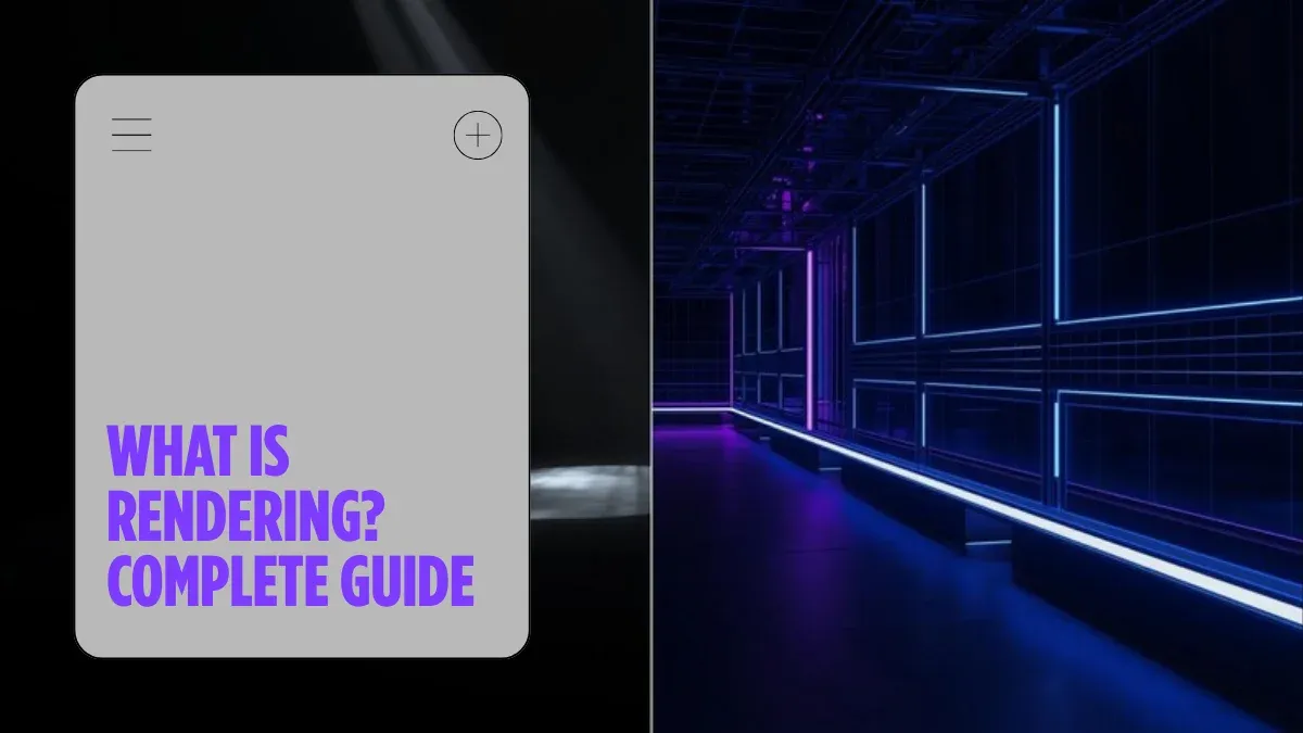 Qu'est-ce que le rendu ? Un guide complet du rendu 3D en 2026